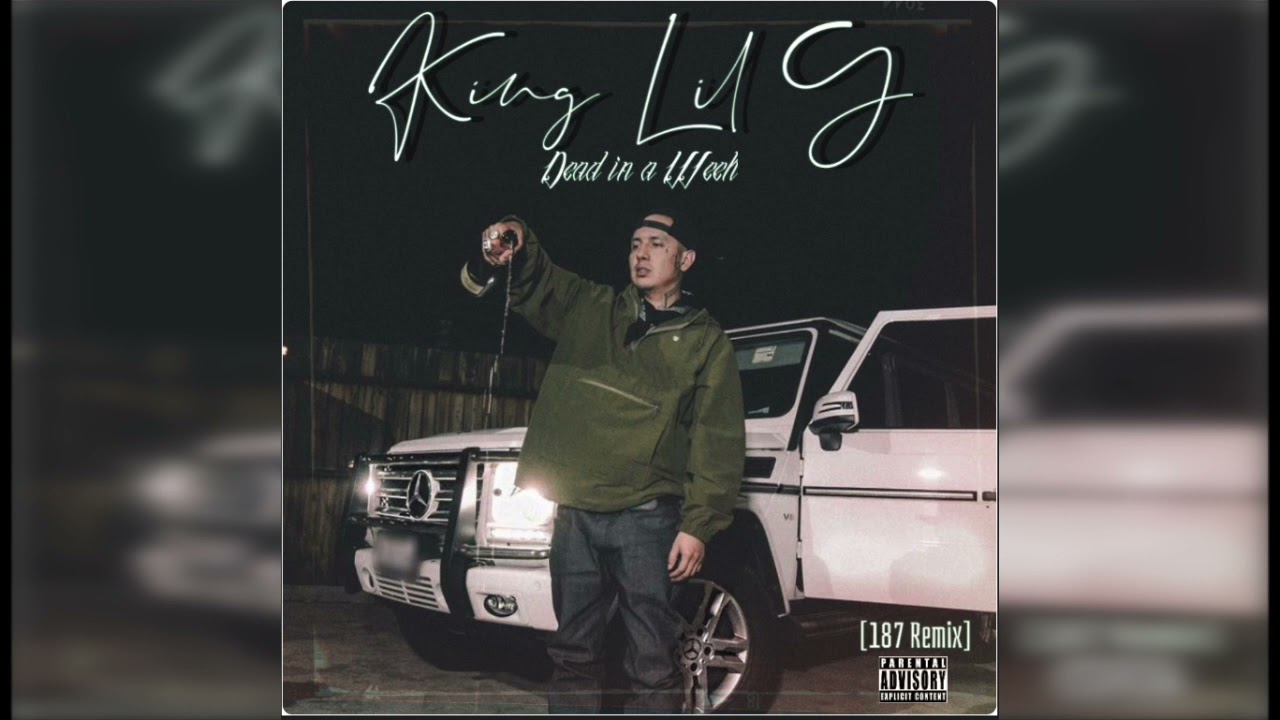 King Lil G - Dead In a Week (187 Remix)