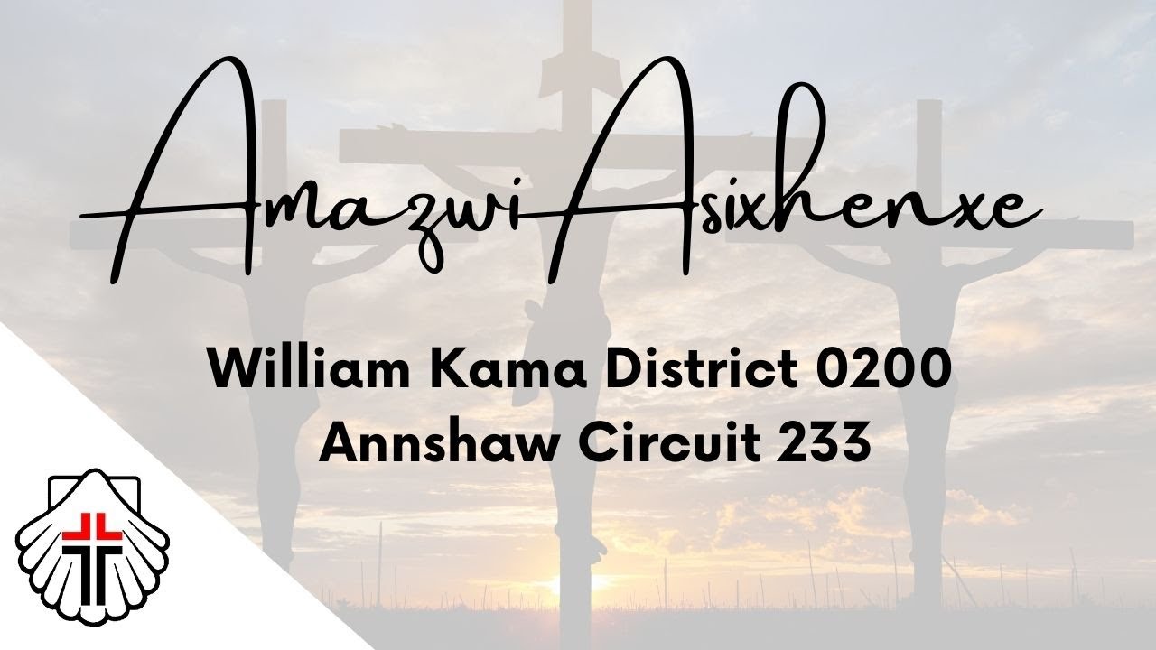 Amazwi Asixhenxe - William Kama District 0200 Annshaw Circuit 233