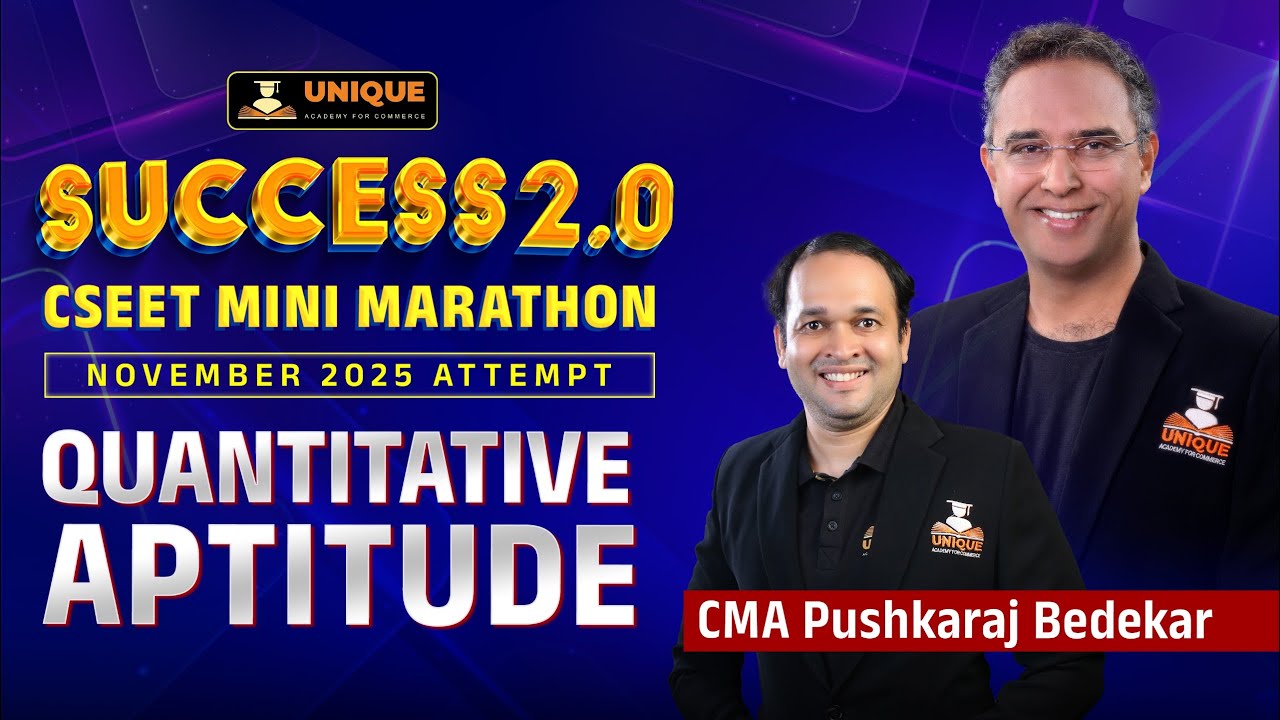 CSEET NOV 2025 | QUANTITATIVE APTITUDE⚡ ONE SHOT REVISION | SUCCESS 2.0 | CMA PUSHKARAJ BEDEKAR
