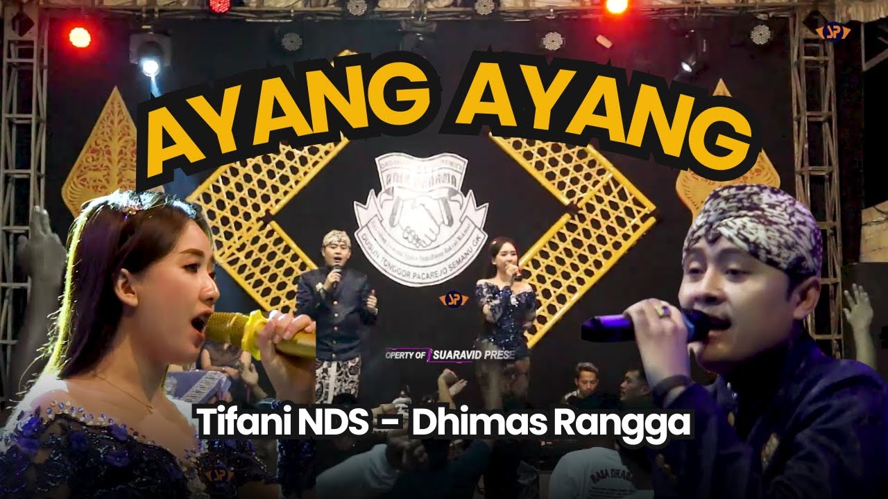 AYANG AYANG - Tifani NDS Feat Dhimas Rangga || SUARAVID PRESENT