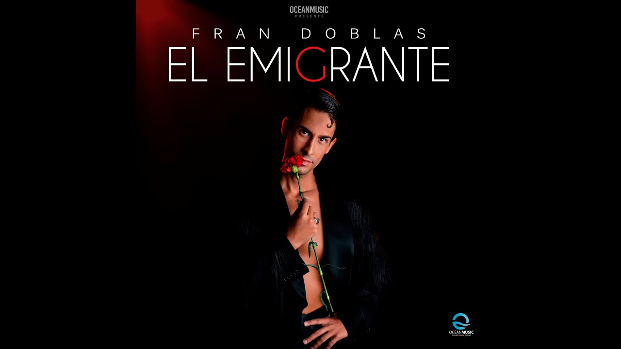 Fran Doblas - El Emigrante ( Videoclip Oficial)