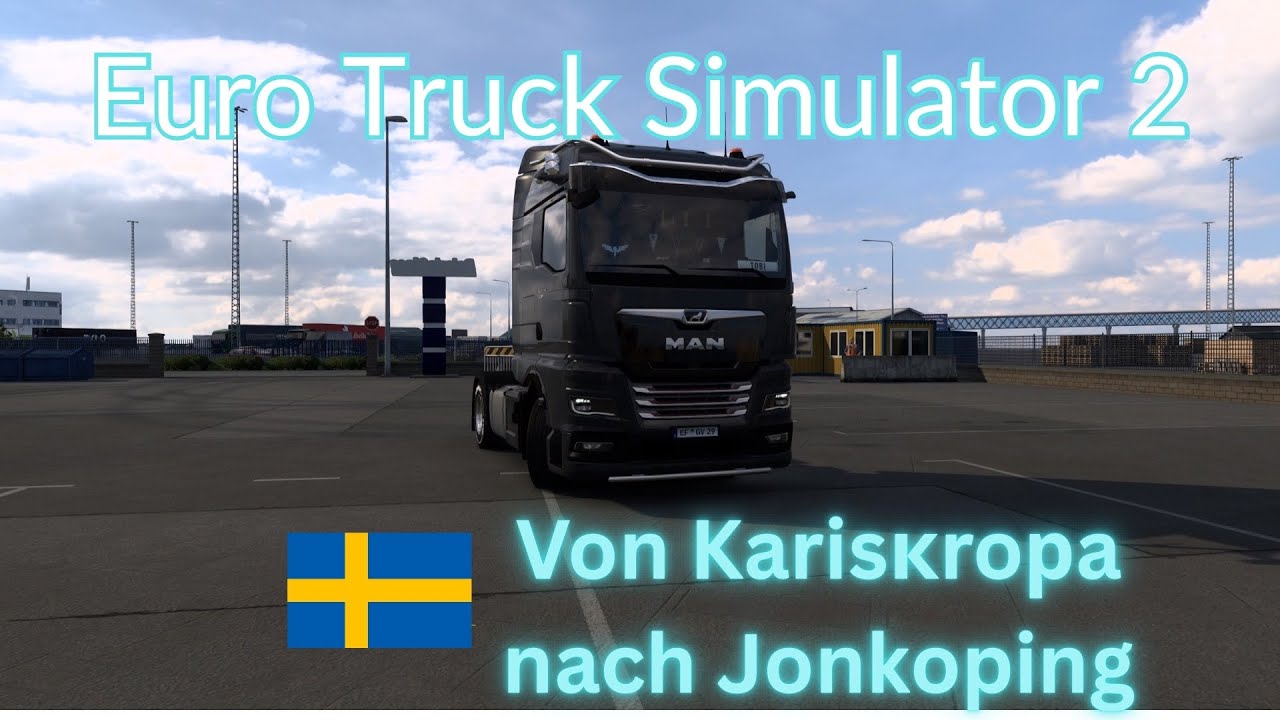 ETS2 | Entspannte LKW-Fahrt von Karlskrona nach Jönköping 🚛🇸🇪 | Euro Truck Simulator 2