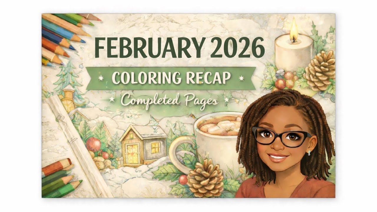 February 2026 Completed Pages ~ Creativity in Full Bloom