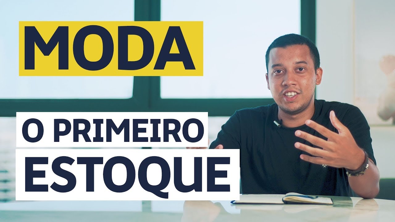 MODA: COMO MONTAR SEU ESTOQUE INICIAL