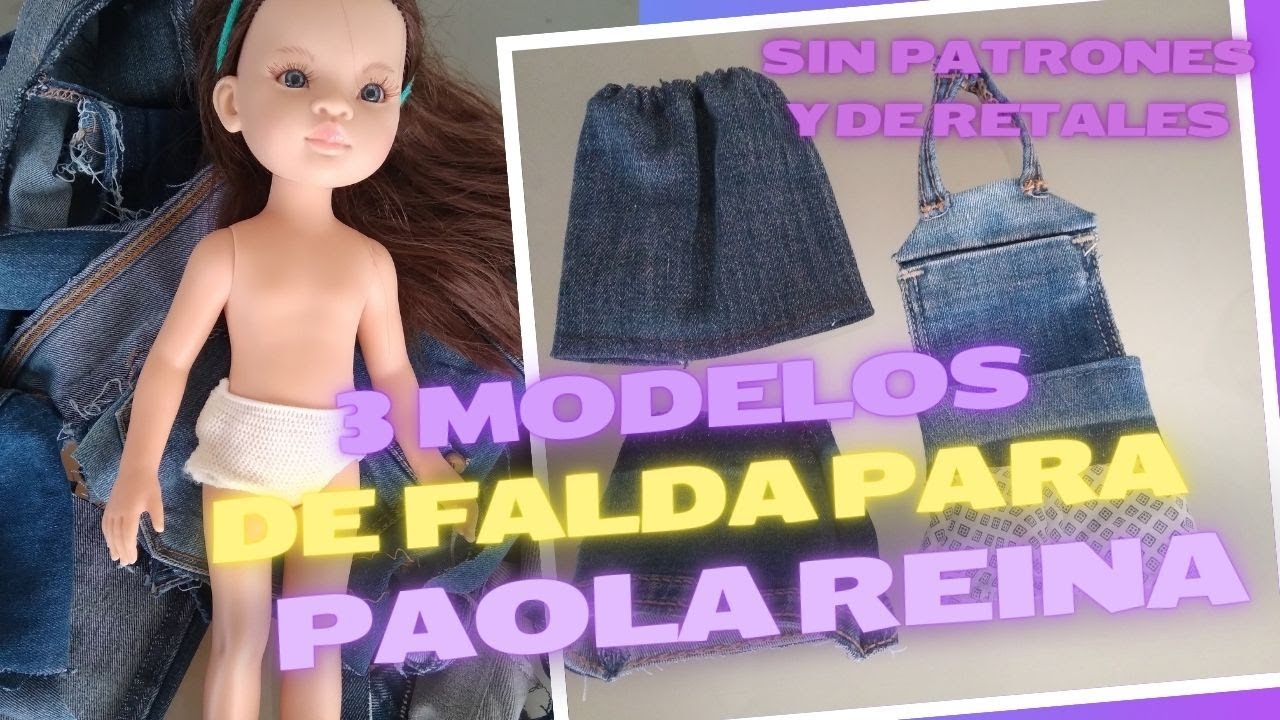 3 modelos falda para muñeca Paola Reina confeccionado con retazos de pantalón vaquero rescatado DIY