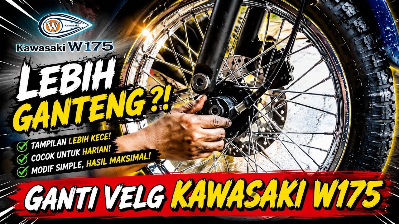 Ganti Velg dan Ban Kawasaki W175!!! Lebih Gahar???
