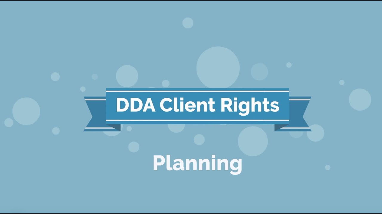 DDA Client Rights: Service Planning
