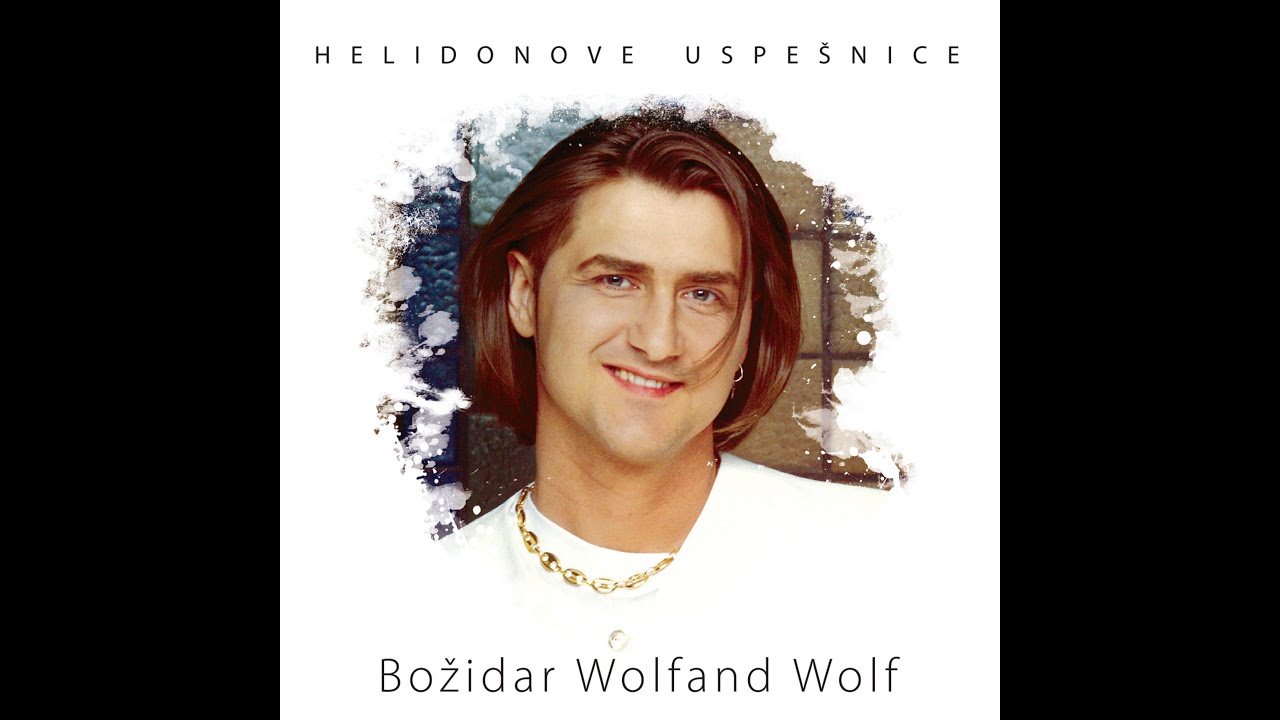 Božidar Wolfand Wolf - Mix
