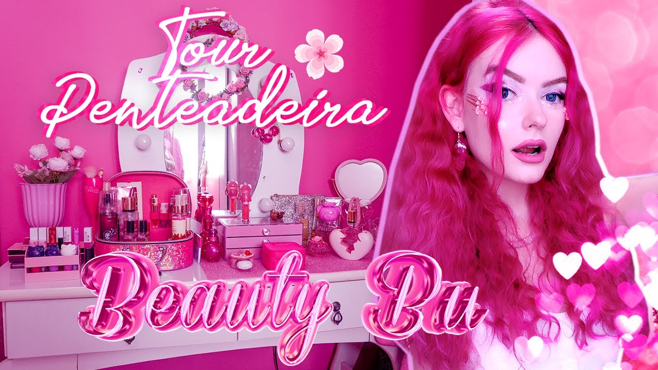 🌸 TOUR PENTEADEIRA DA BU ♡ BEAUTY BU 🌸