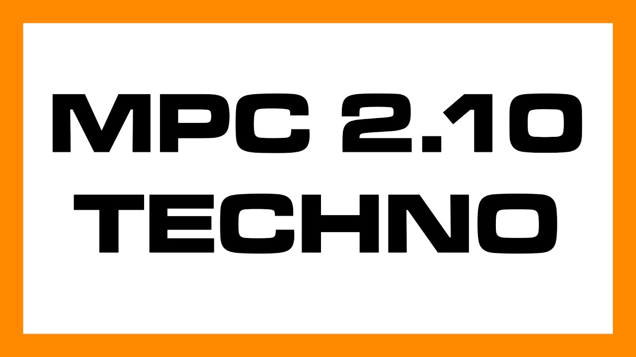 MPC 2.10 TECHNO