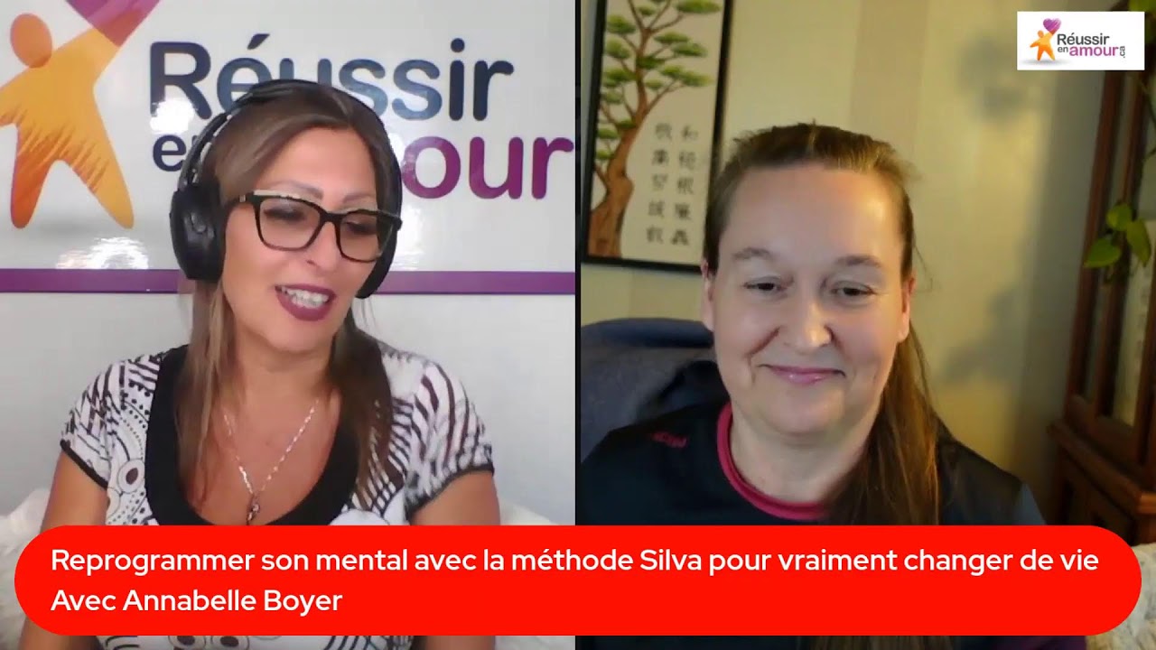 Reprogrammer son mental avec la méthode Silva pour vraiment changer de vie Avec Annabelle Boyer