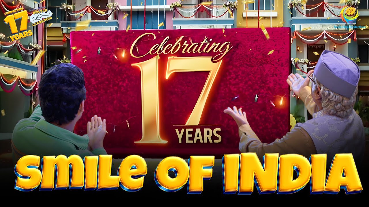 NEW! Ep 4461- Smile of India Official Song! |17 Years Celebration |Taarak Mehta Ka Ooltah Chashmah