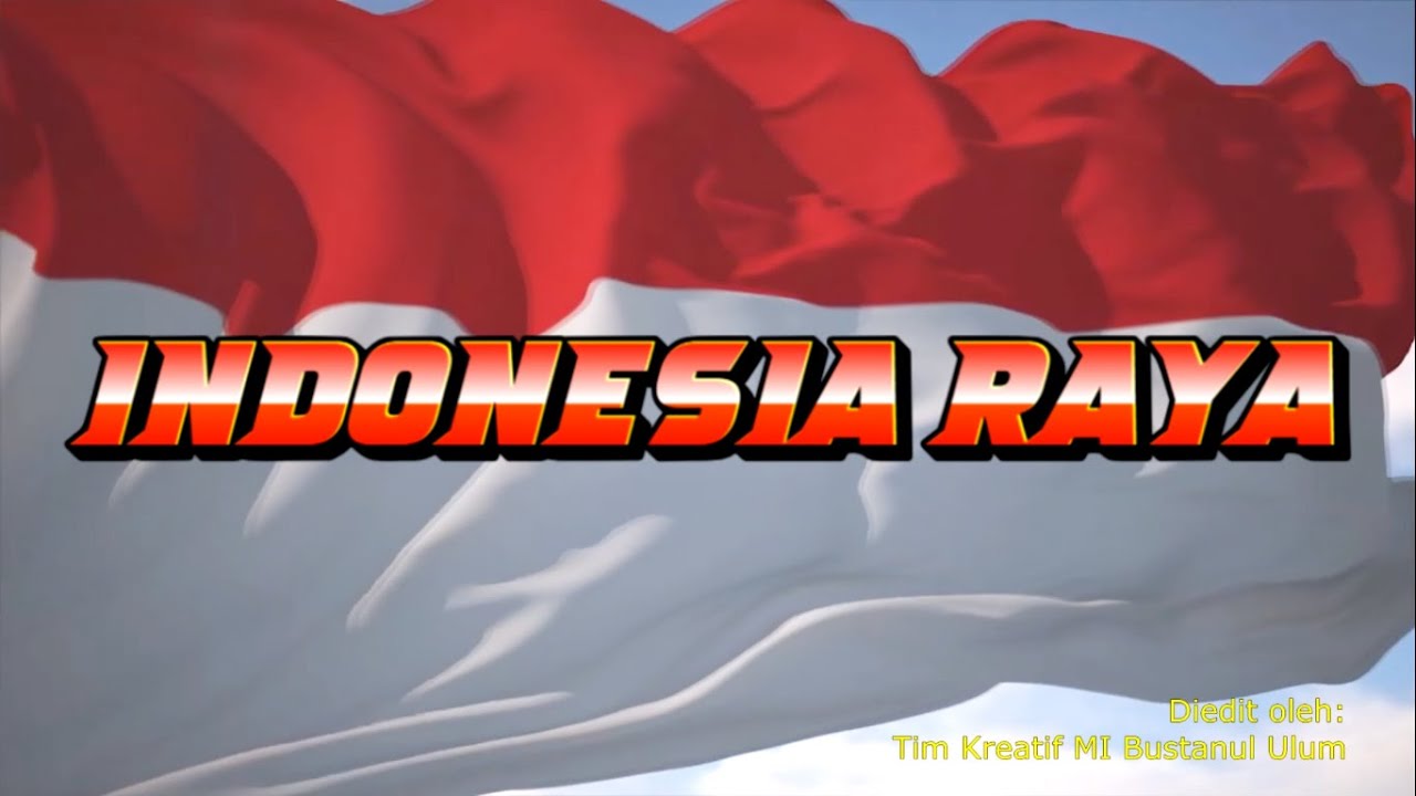 Lagu Indonesia Raya (Karaoke)