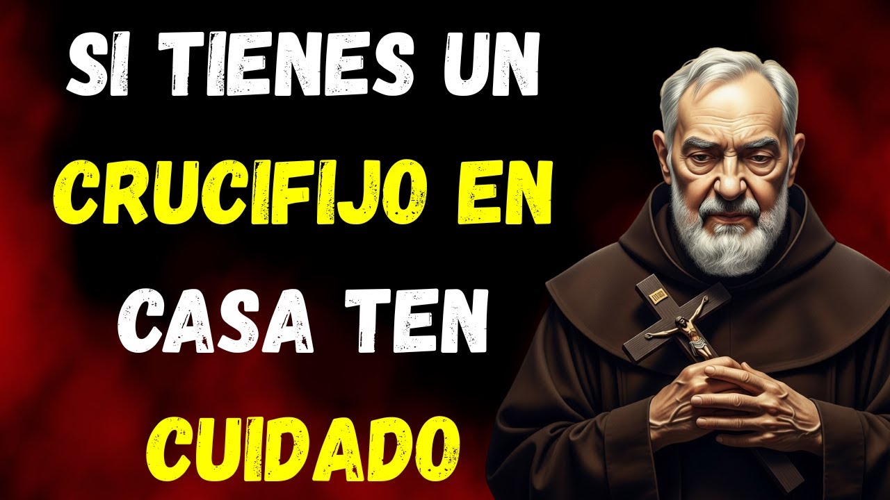Tener una CRUZ en el HOGAR provoca esto (pocos lo saben) | Padre Pio