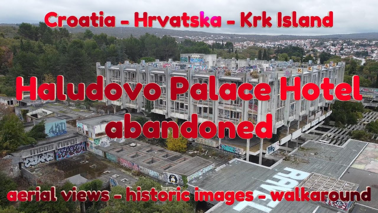 Вид с воздуха - Обход: Заброшенный отель Haludovo Palace Hotel Malinska Остров Крк: Хорватия Hrva...