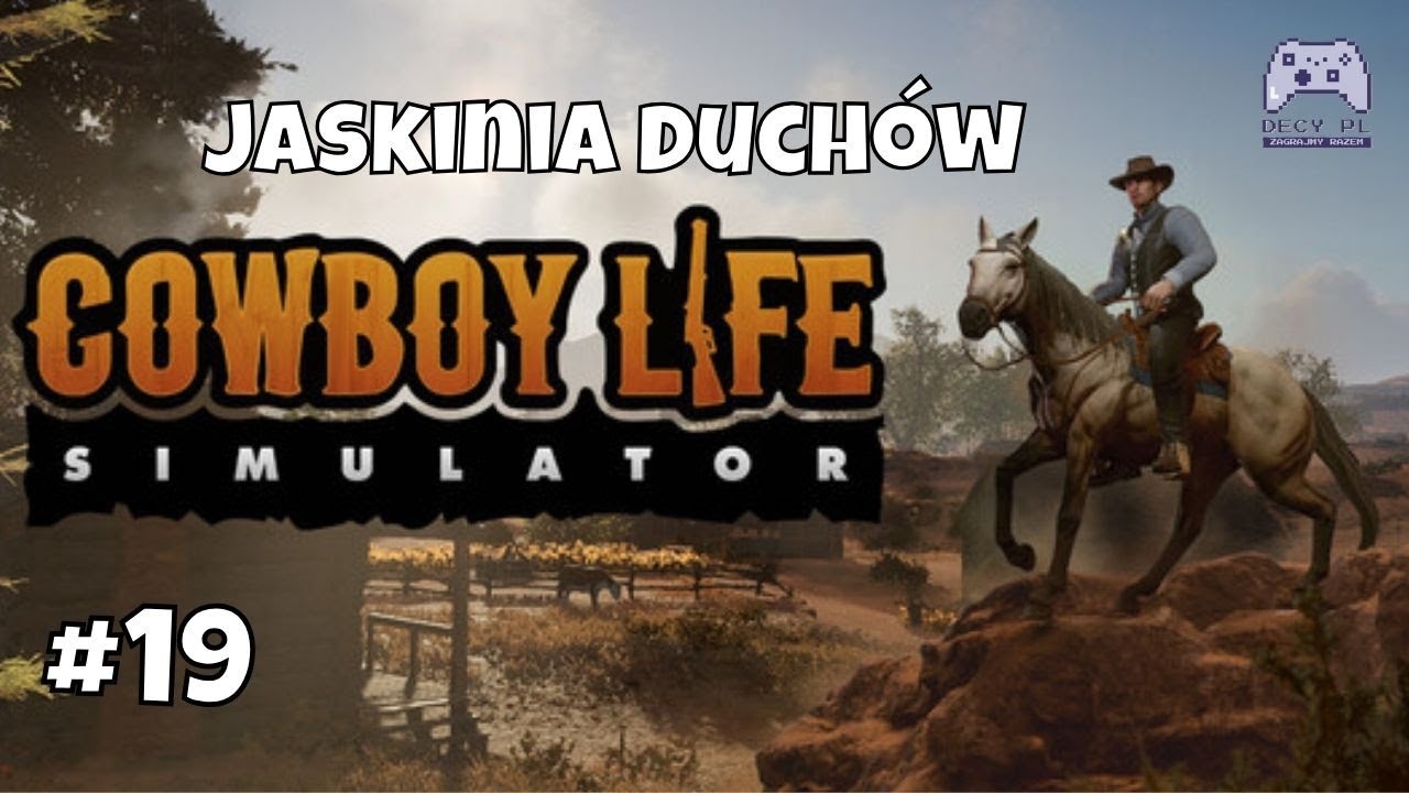 Przy niedzieli odwiedzam Nawiedzoną Kopalnię | #19 | Cowboy Life Simulator PL