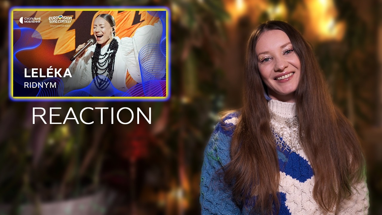 LELÉKA — Ridnym  Фінал Нацвідбору 2026 - Reaction