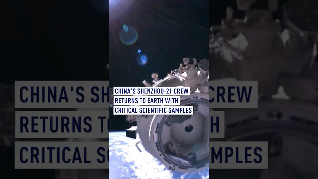 China's Shenzhou-21 crew return to Earth with critical scientific samples