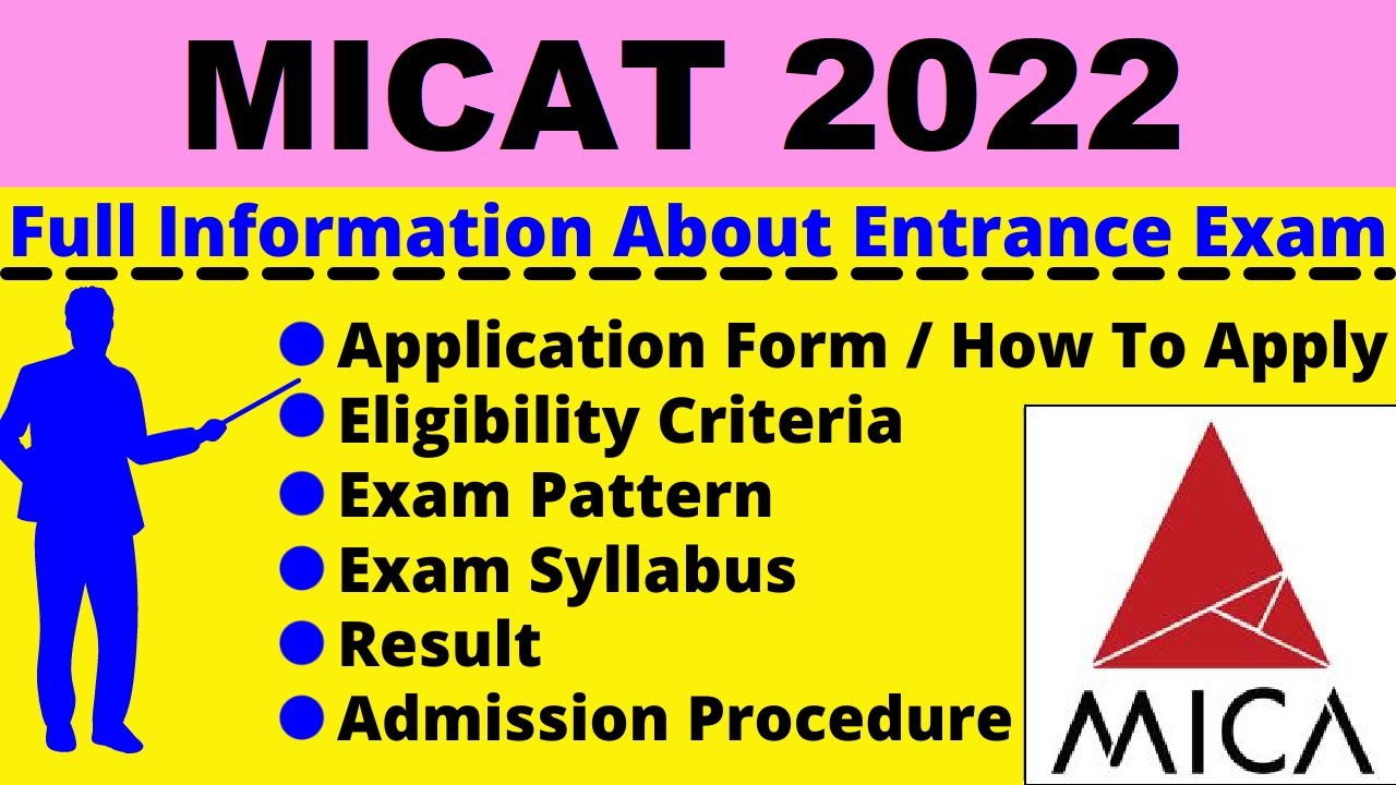 All About MICAT 2022: Notification, Dates, Application, Eligibility, Pattern, Syllabus, Admit Card
