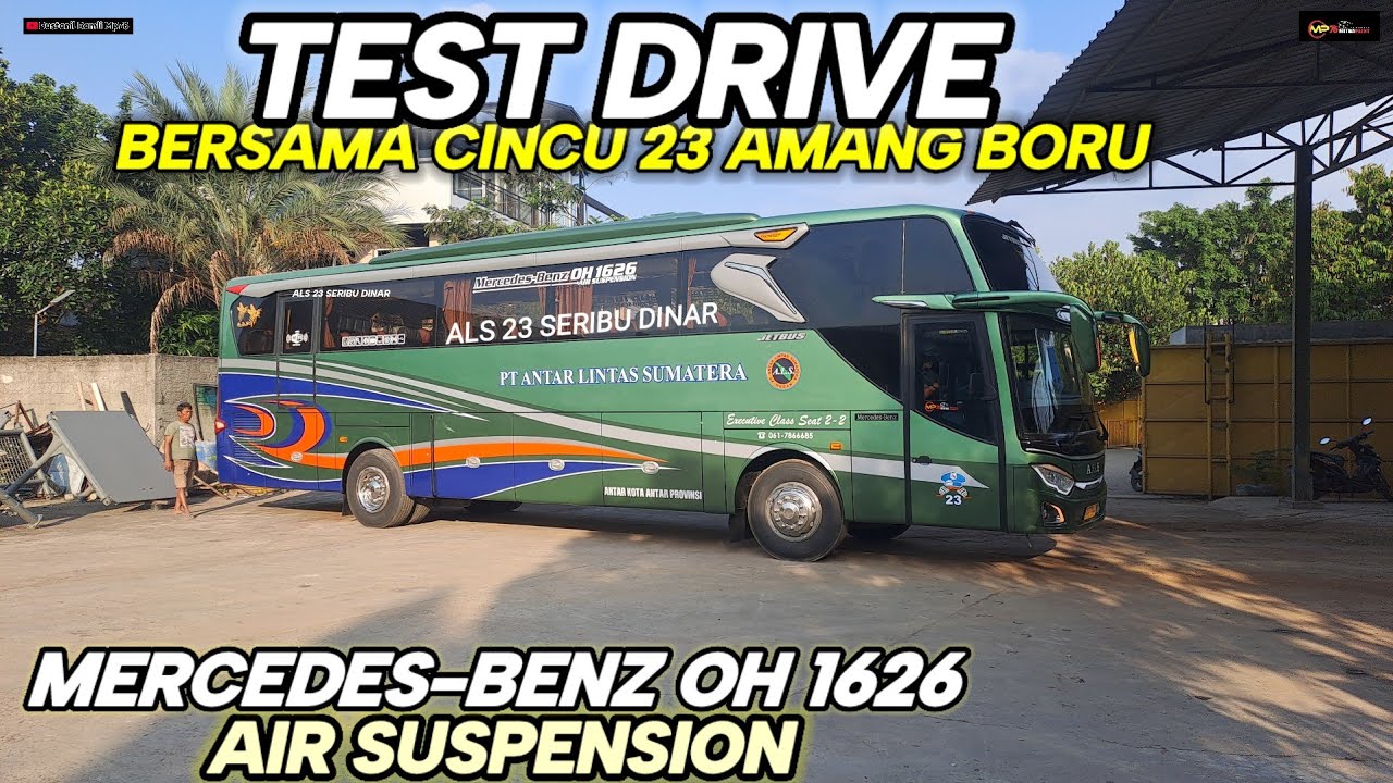 AMANG BORU CINCU ALS 23,, TEST DRIVE DI AREA PT VATOR PACIFIC ..MB OH 1626 AIR SUSPENSION 