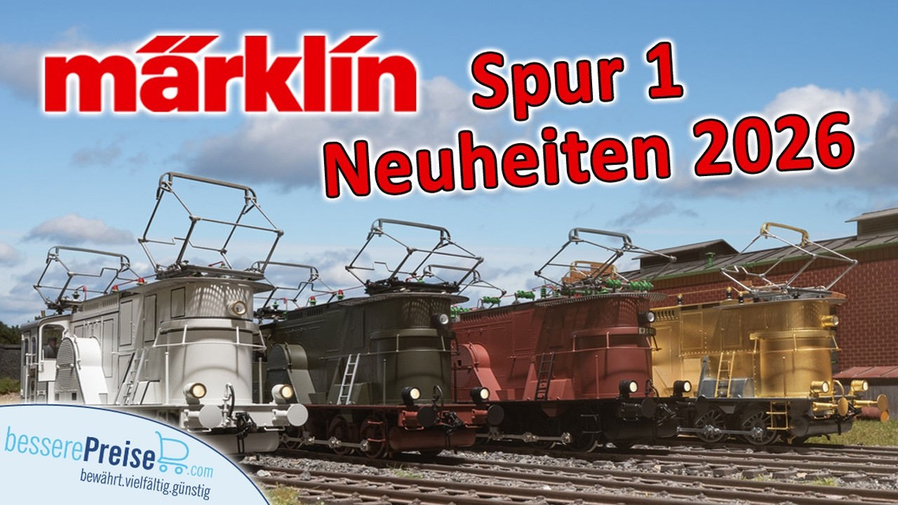 M&auml;rklin G&uuml;terzug-Elektrolokomotiven Neuheiten 2026 | Spur 1