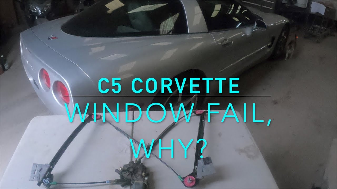 WHAT FAILS ON A C5 CORVETTE POWER WINDOW? REGULATOR INSPECTION, FAILED W ONLY 13,000 MILES