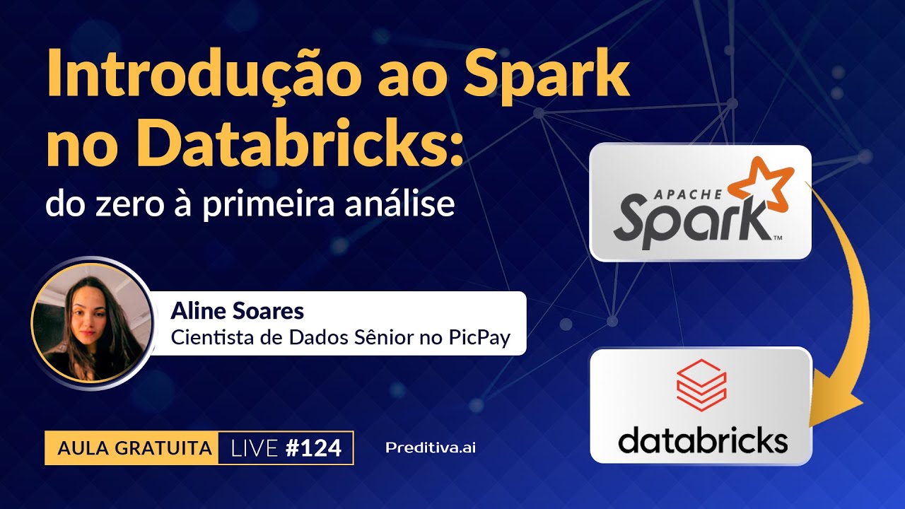 Live #124 - Introdução ao Spark no Databricks: do zero à primeira análise