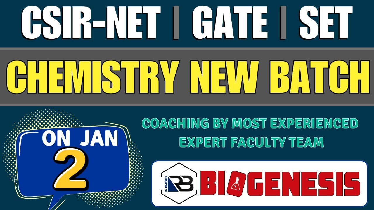 NEW BATCH FOR CSIR NET, SET, GATE CHEMISTRY STARTS FROM JANUARY- 02, 2026 | EXPERIENCED FACULTY TEAM