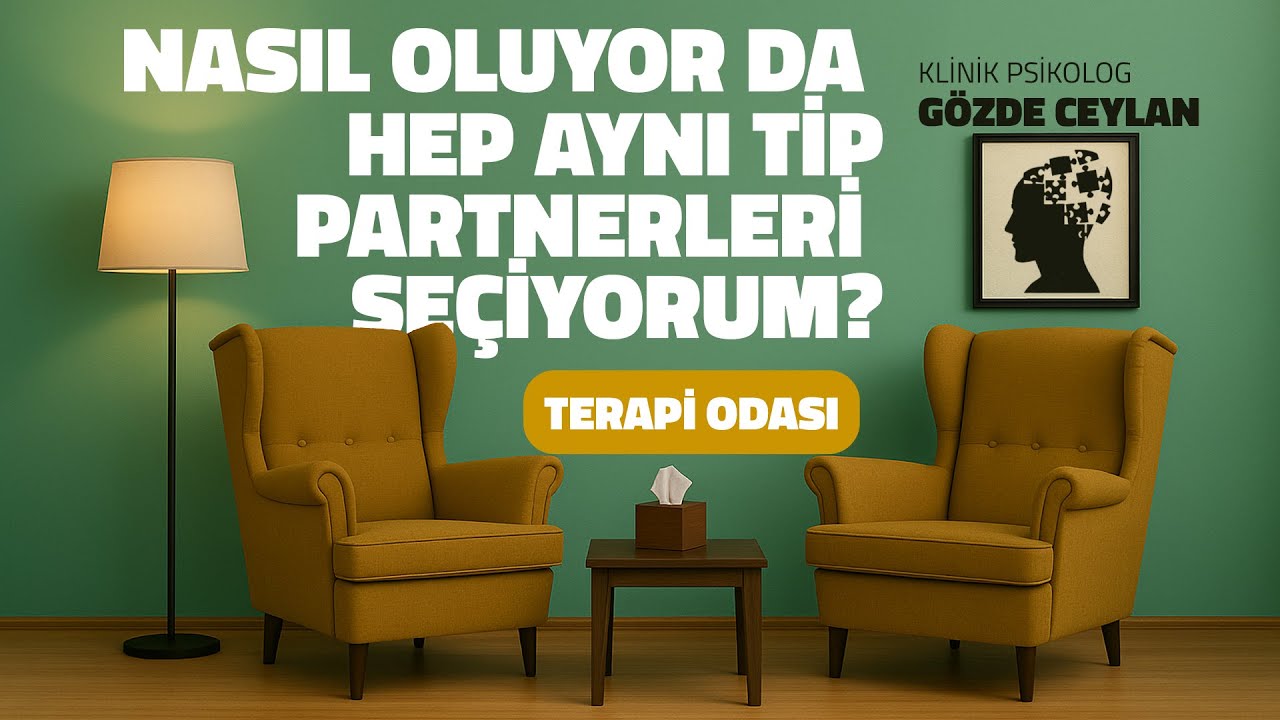 Nasıl Oluyor da Hep Aynı Tip Partnerleri Seçiyorum? | Terapi Odası