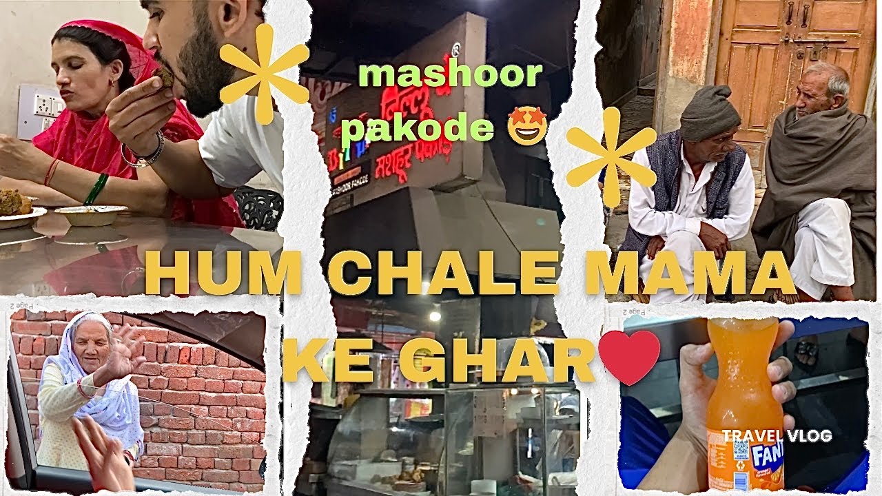 Hum chale mama ke ghr❤️ | Mashoor pakode🤩