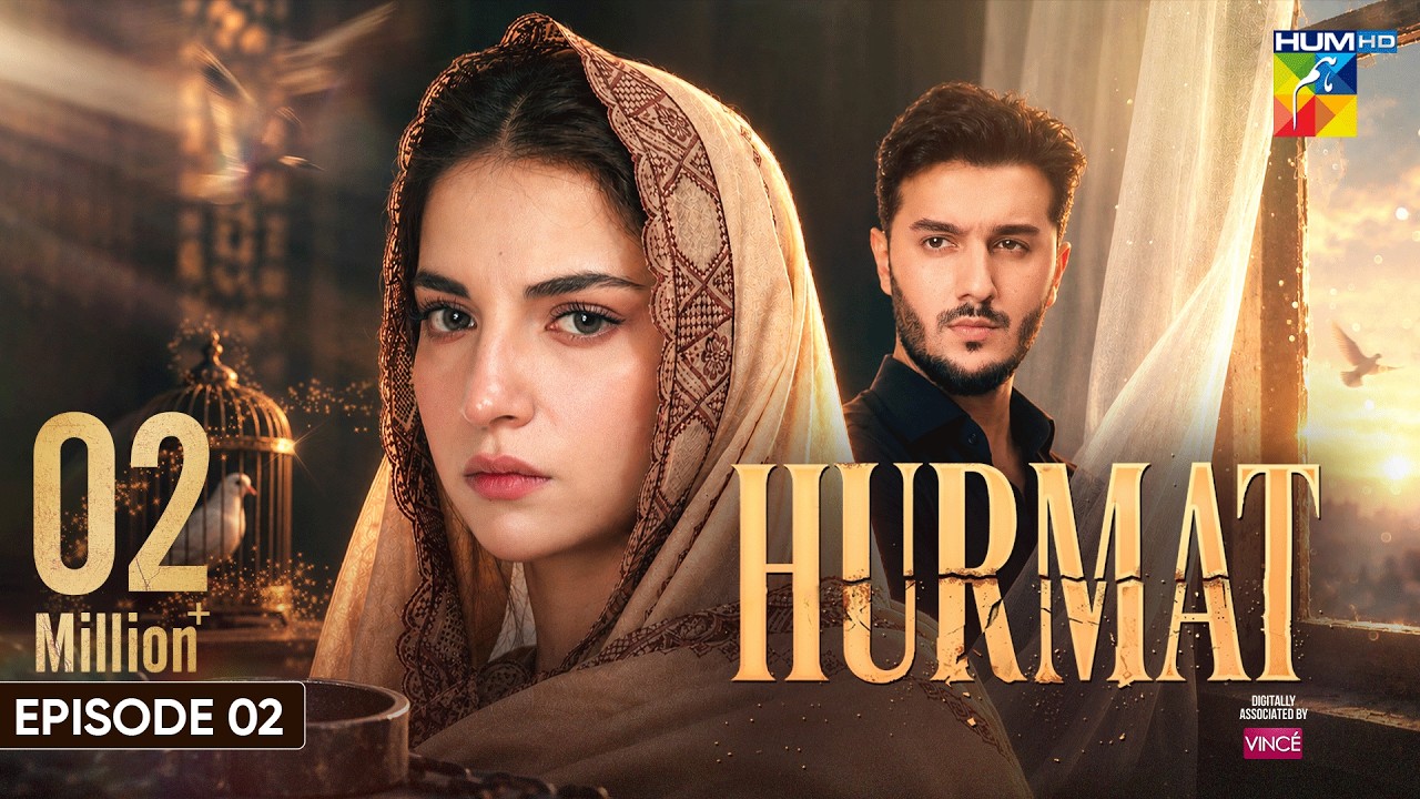 Hurmat - Episode 02 - [ Eng Sub ] 6th Oct 2026 - [ Dananeer Mobeen & Shahveer Jafry ] - HUM TV