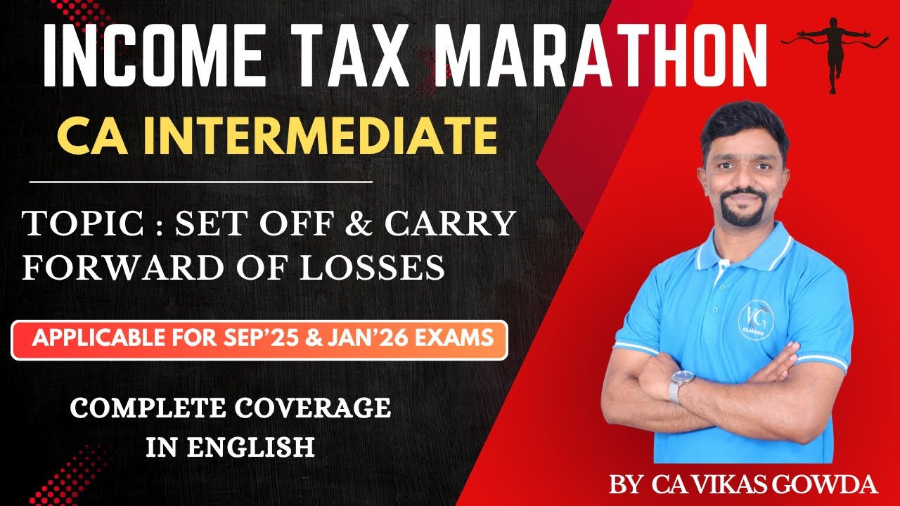 Set off and Carry forward of Losses | Income Tax Marathon | Direct Tax | Revision in English