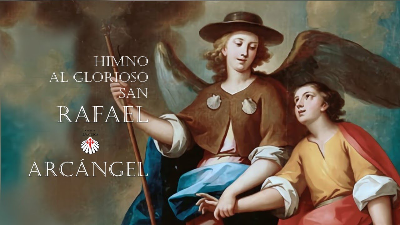 24 de Octubre. Himno a San Rafael Arcángel. Letra en la descripción.
