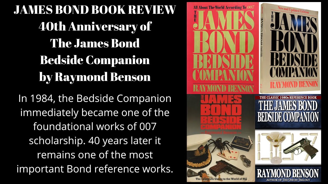 40th Anniversary of The James Bond Bedside Companion by Raymond Benson
