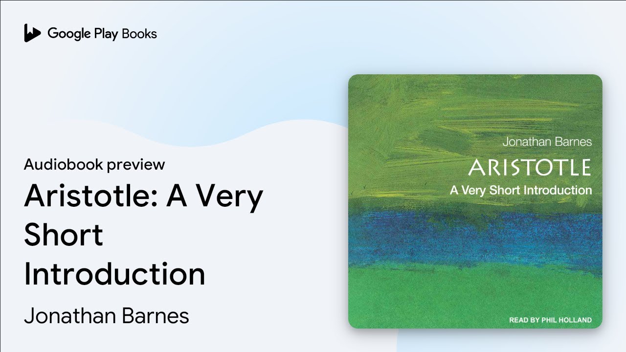 Aristotle: A Very Short Introduction by Jonathan Barnes &middot; Audiobook preview