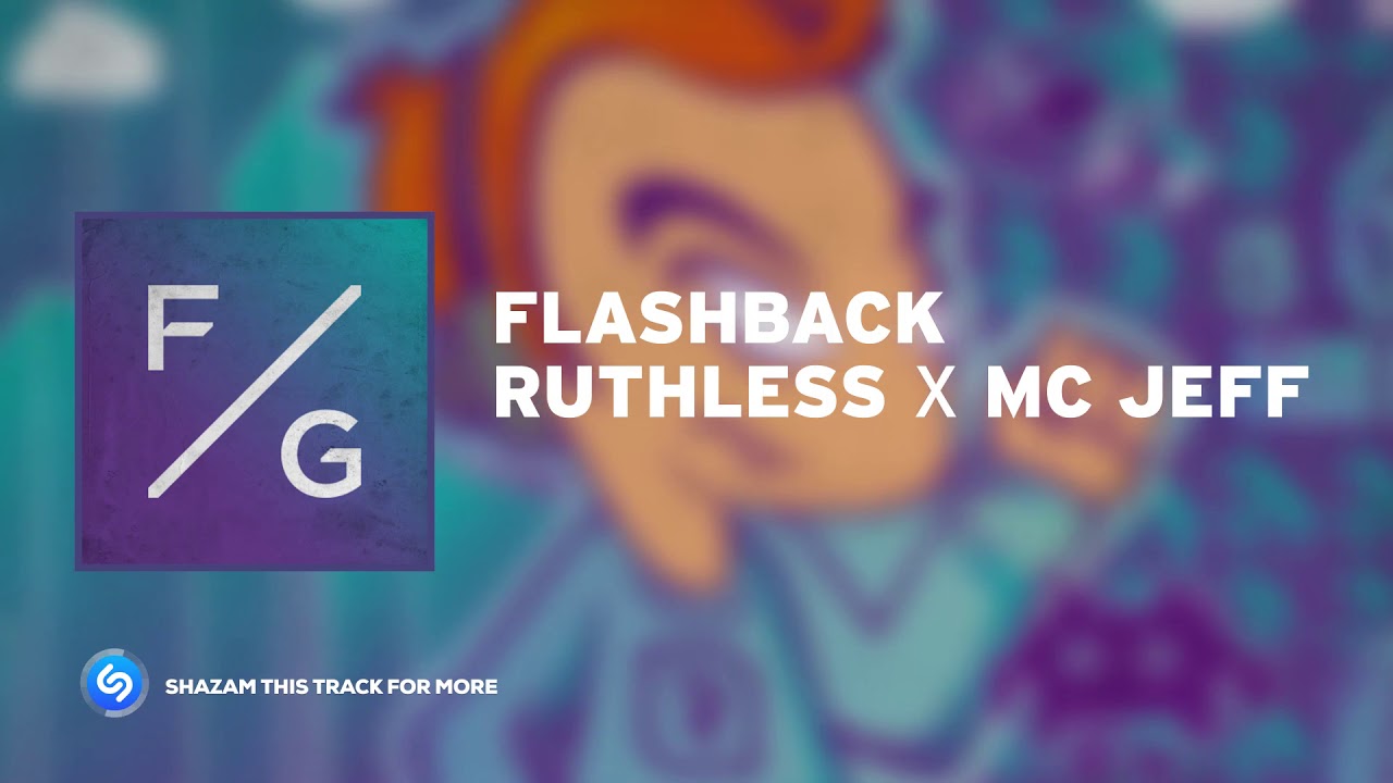 Ruthless x MC Jeff - Flashback