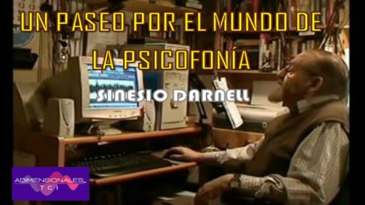 Un paseo por el mundo de la PSICOFON&Iacute;A, con SINESIO DARNELL.