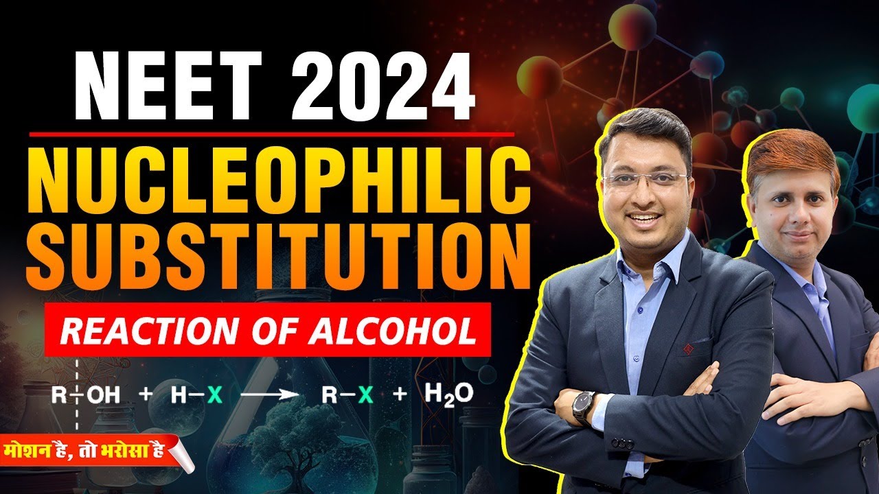 👆Nucleophilic Substitution Reaction of Alcohol (R-OH)💪🔥🧪 | Organic | Motion NEET #nvsir #neet2024