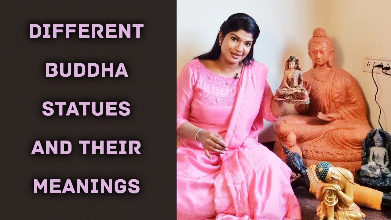 Different Buddha Statues And Their Meanings
