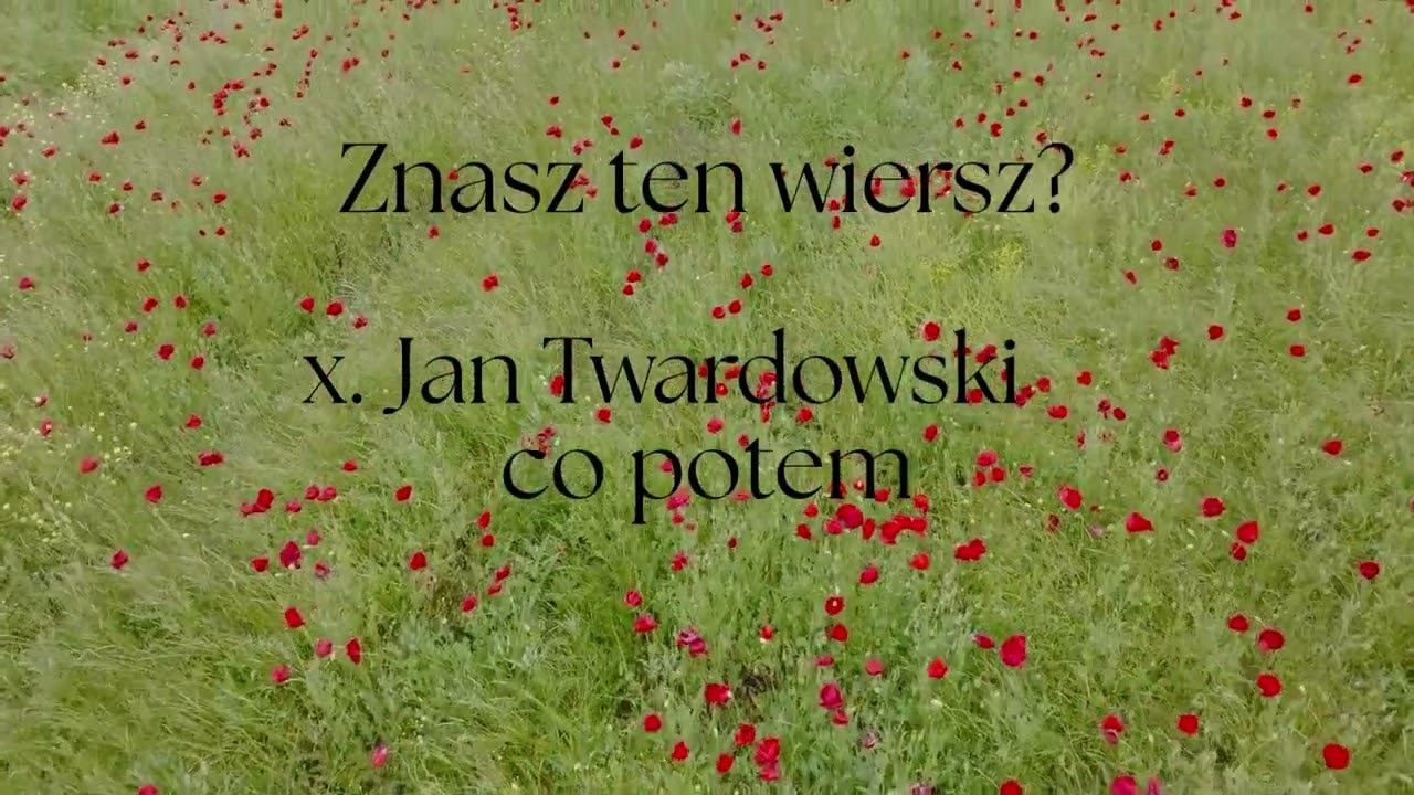 Znasz ten wiersz? x. Jan Twardowski - co potem
