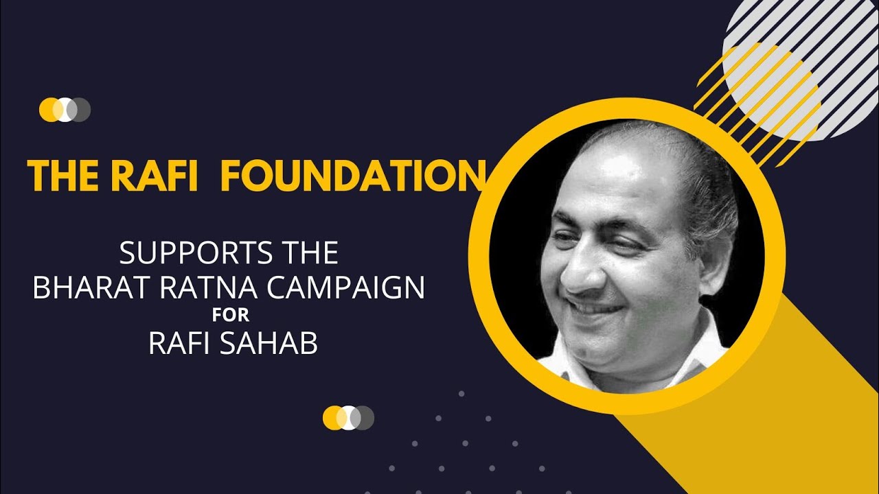 The Rafi Foundation Supports Bharat Ratna campaign for Rafi Sahab