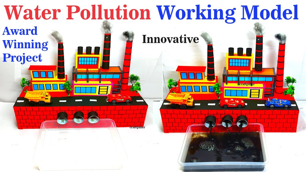 water pollution working model science project exhibition - innovative - new design | craftpiller