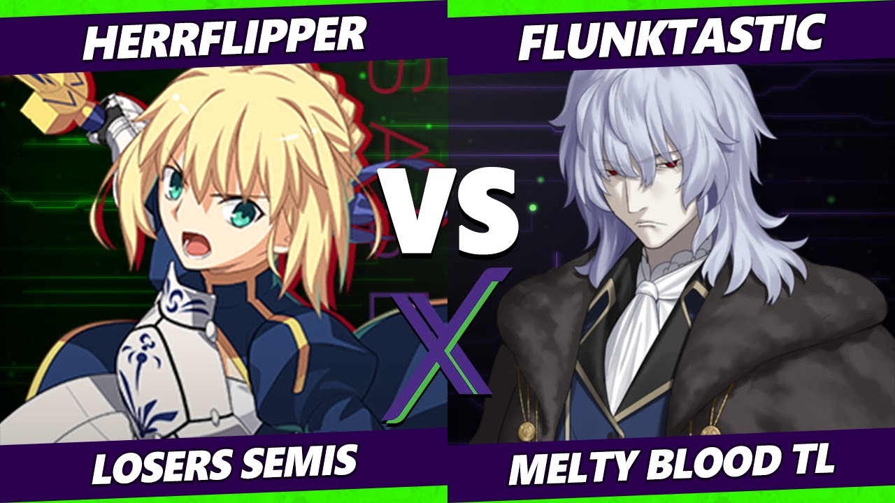 F@X 459 Losers Semis - Herrflipper (Saber) Vs. Flunktastic (Vlov) Melty Blood: Type Lumina
