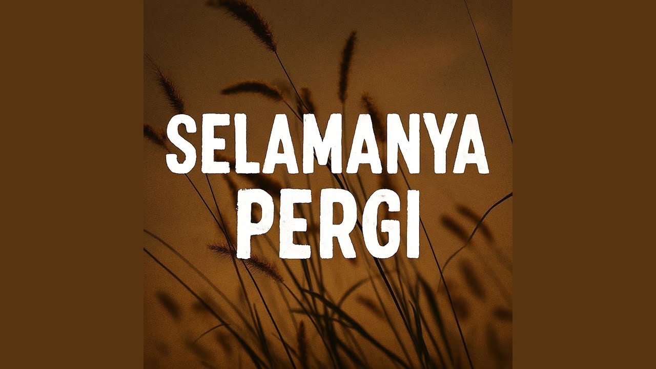 Selamanya Pergi