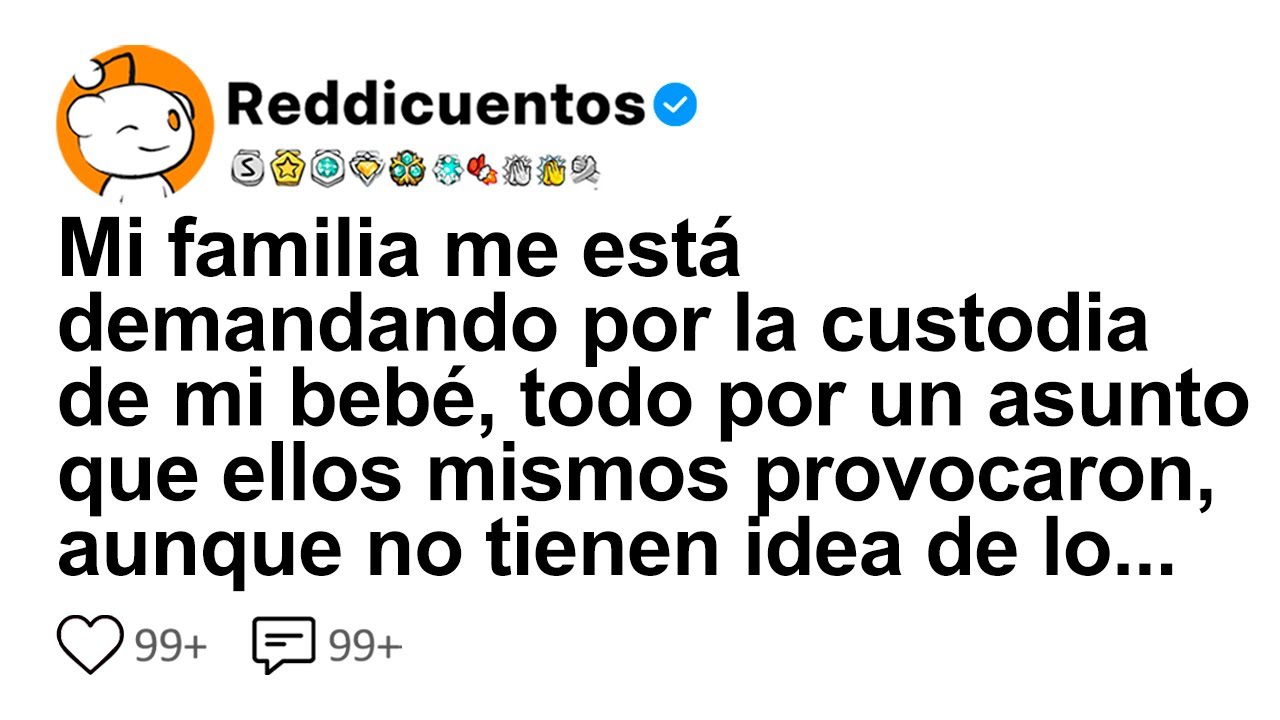 Mi Familia Me Está Demandando Por La Custodia De Mi Bebé, Todo Por Un Asunto Que Ellos Mismos...