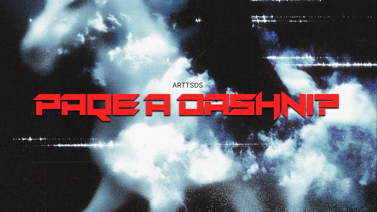 ARTTSDS - PAQE A DASHNI?