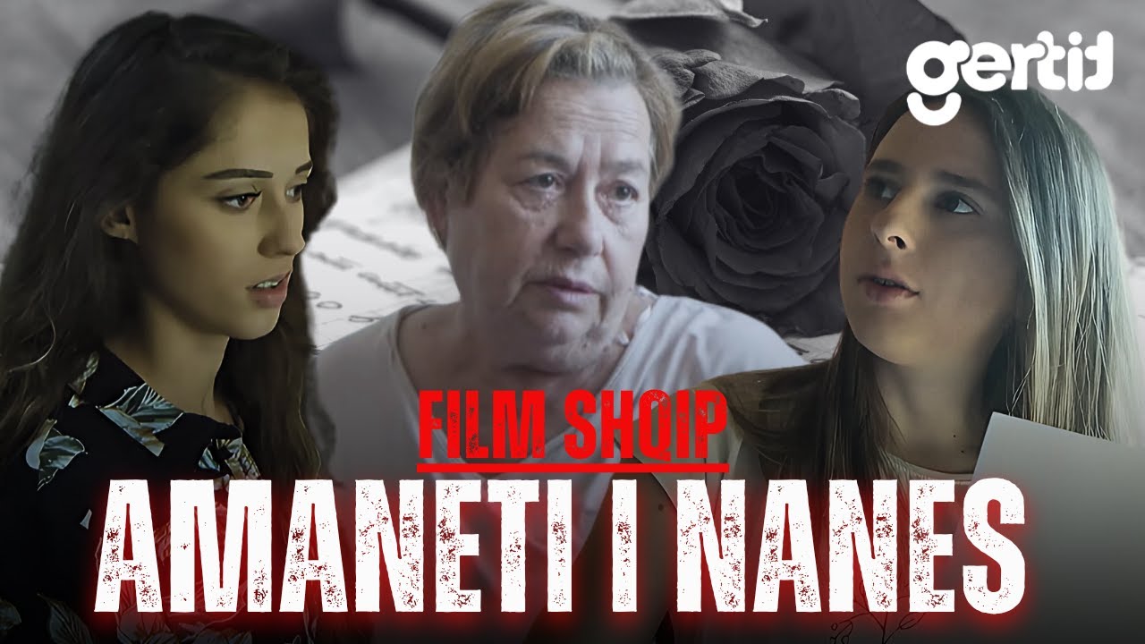 AMANETI I NANES (Film Shqip)