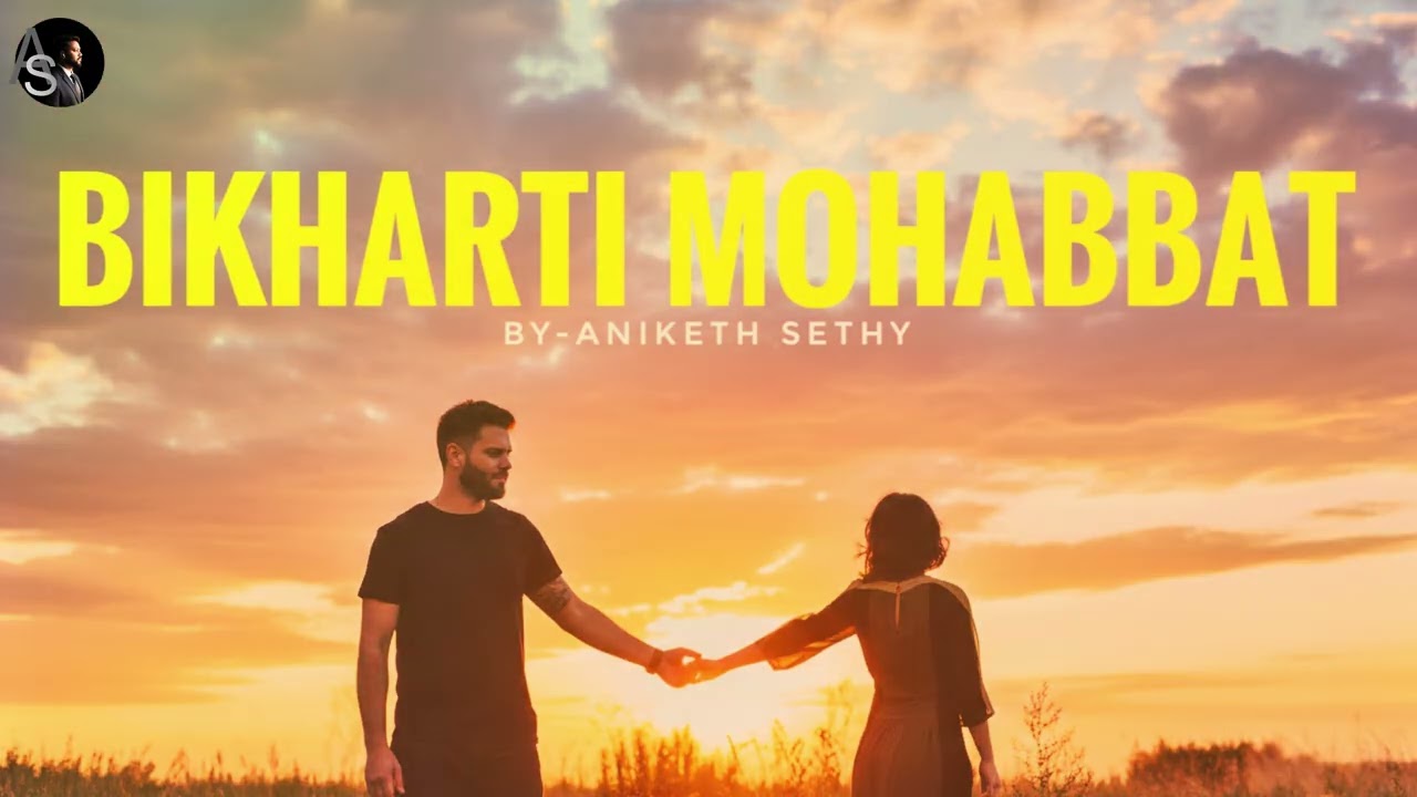 Bikharti Mohabbat | Heart Touching Sad Love Song | Emotional Music Video 2026