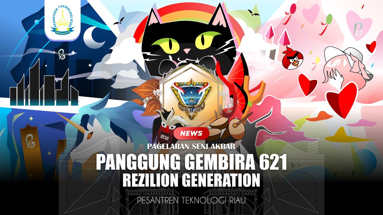 Panggung Gembira 621 REZILION GENERATION | Pesantren Teknologi Riau