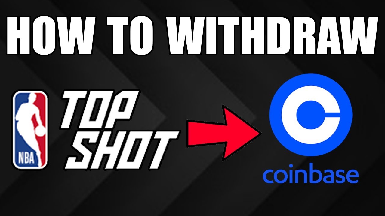 Withdraw NBA Top Shot to Coinbase